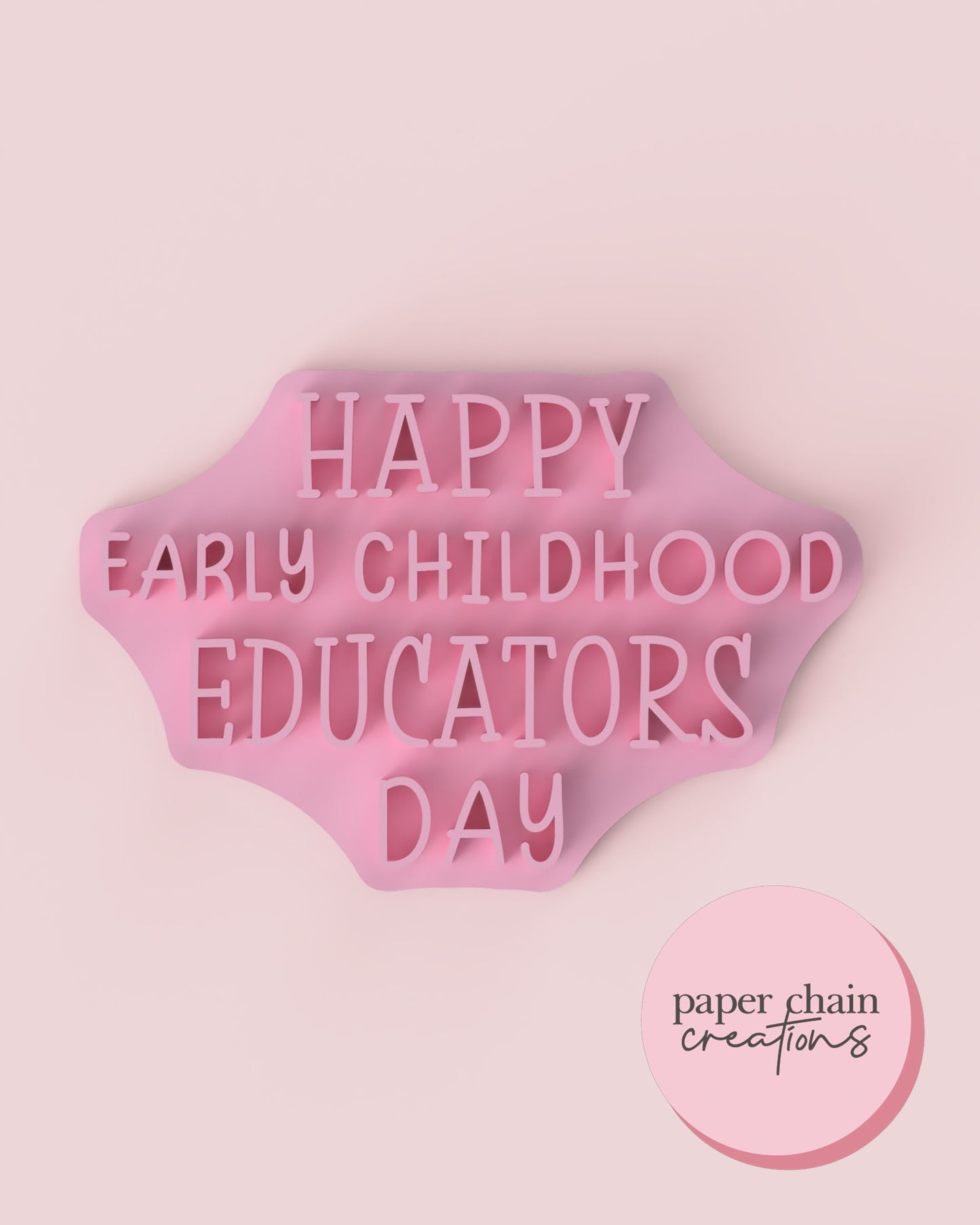 Happy Early Childhood Educators Day Fondant Embosser