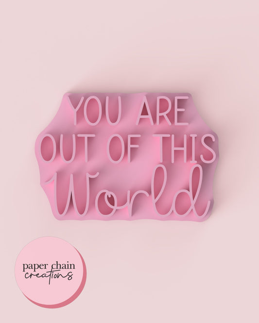 You are out of this World Fondant Embosser