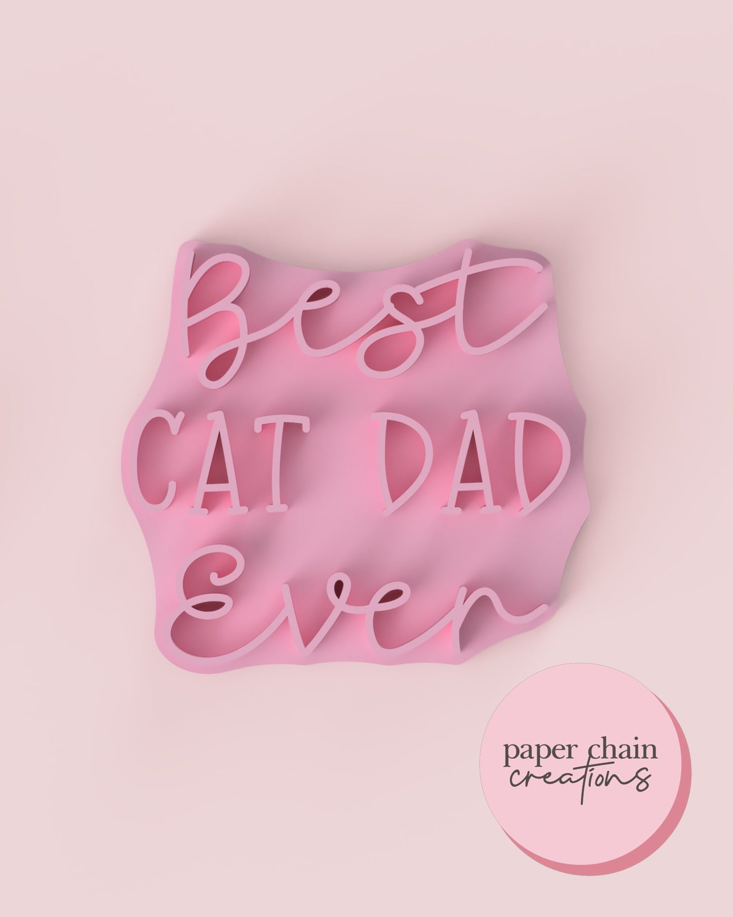 Best Cat Dad Ever Fondant Embosser
