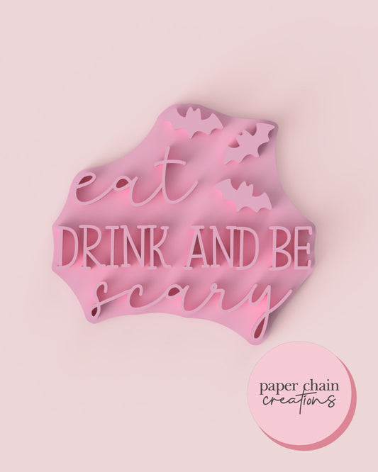 Eat Drink and be Scary Fondant Embosser